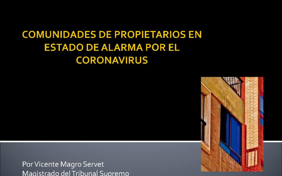 Las Comunidades de Propietarios en «estado de alarma»por el Coronavirus