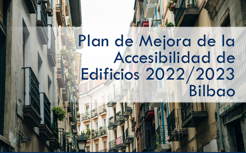 El Ayuntamiento de Bilbao pone en marcha el Plan de Mejora de la Accesibilidad de Edificios 2022/2023