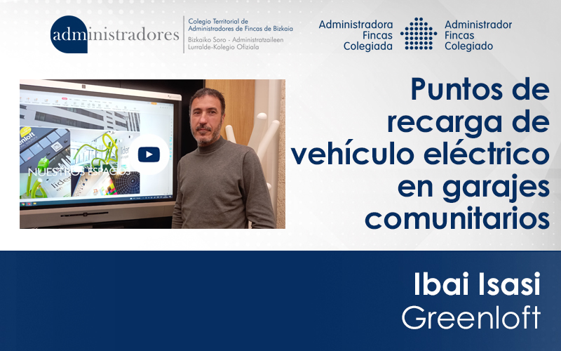 Greenloft presenta las distintas infraestructuras e instalaciones posibles de recarga de vehículo eléctrico en garajes comunitarios