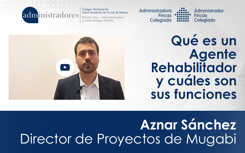 Aznar Sánchez, de Mugabi, nos explica qué es un Agente Rehabilitador y cuáles son sus funciones